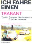 Ich fahre einen Trabant